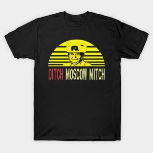 Ditch Moscow Mitch T-Shirt